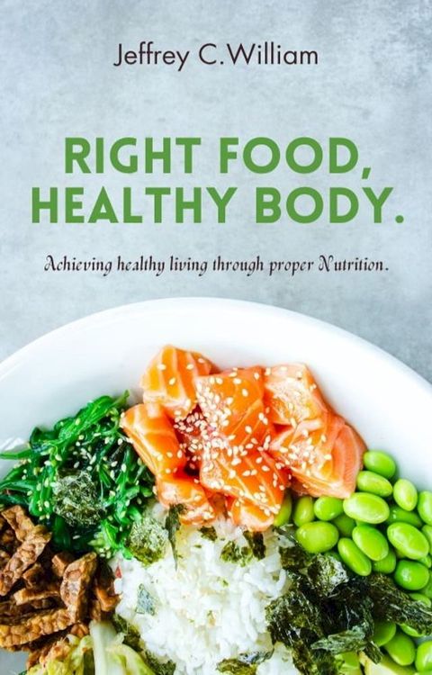 Right Food, Healthy Body(Kobo/電子書)