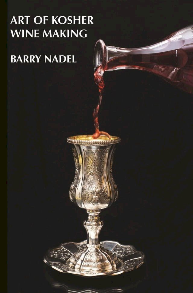  Art of Kosher Wine Making(Kobo/電子書)