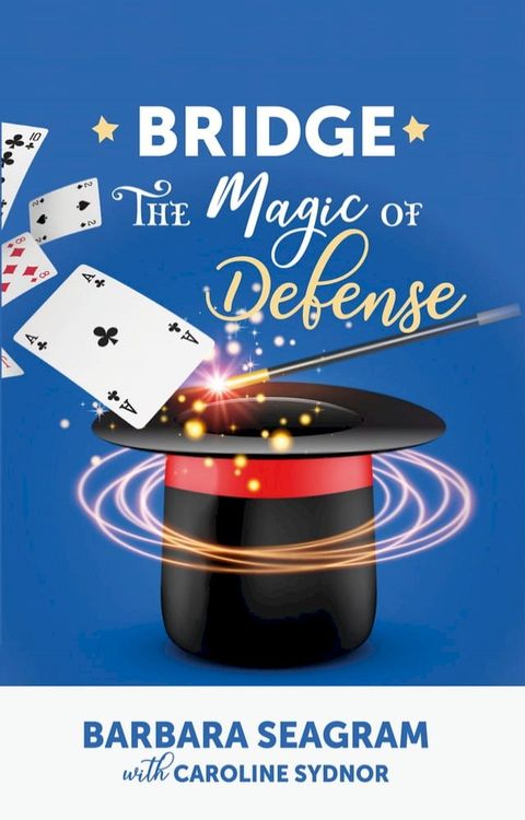 Bridge: The Magic of Defense(Kobo/電子書)