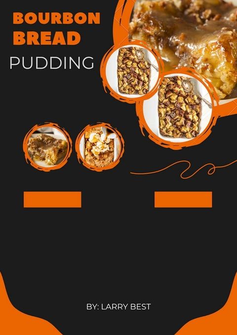 BOURBON BREAD PUDDING(Kobo/電子書)