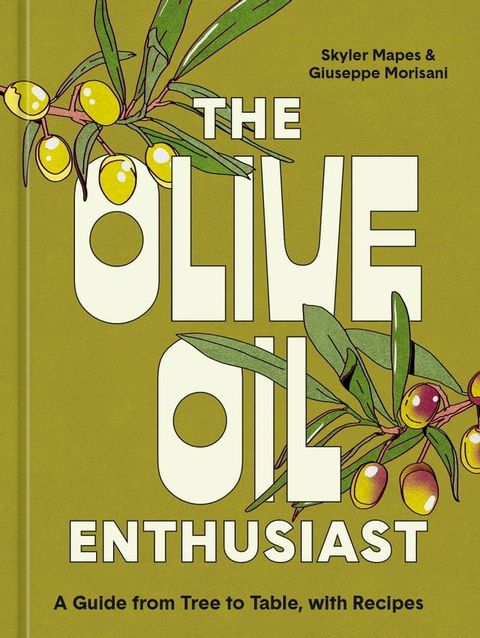 The Olive Oil Enthusiast(Kobo/電子書)