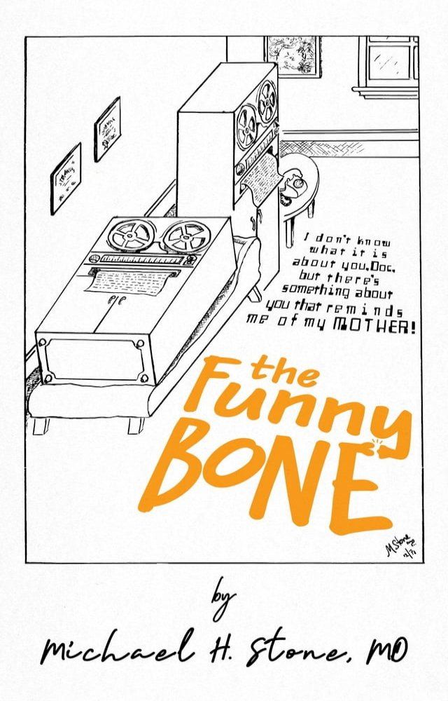  The Funny Bone of Dr. Michael Stone(Kobo/電子書)