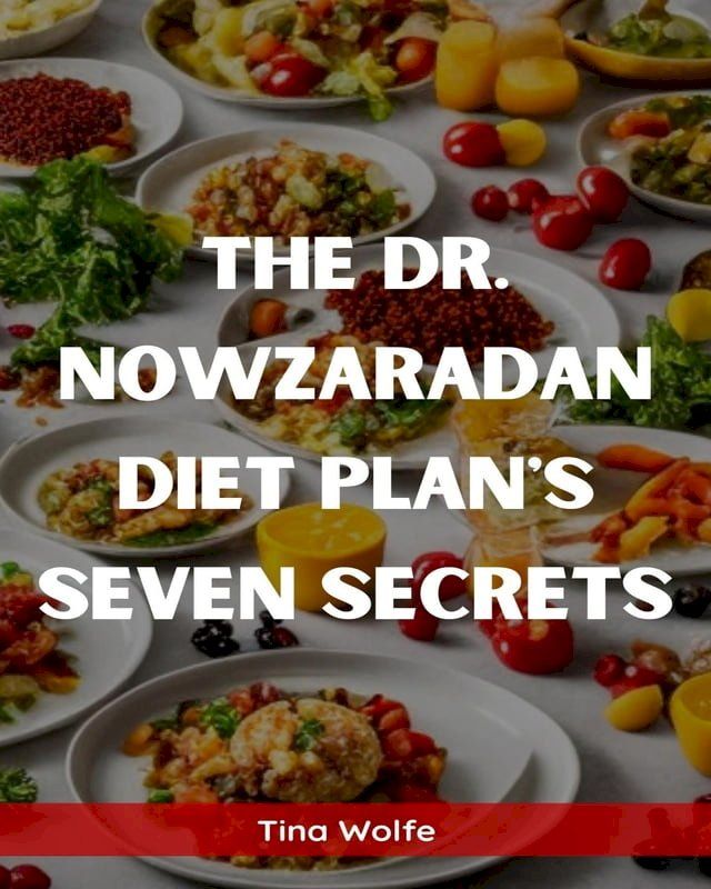  THE DR. NOWZARADAN DIET PLANS SEVEN SECRETS(Kobo/電子書)