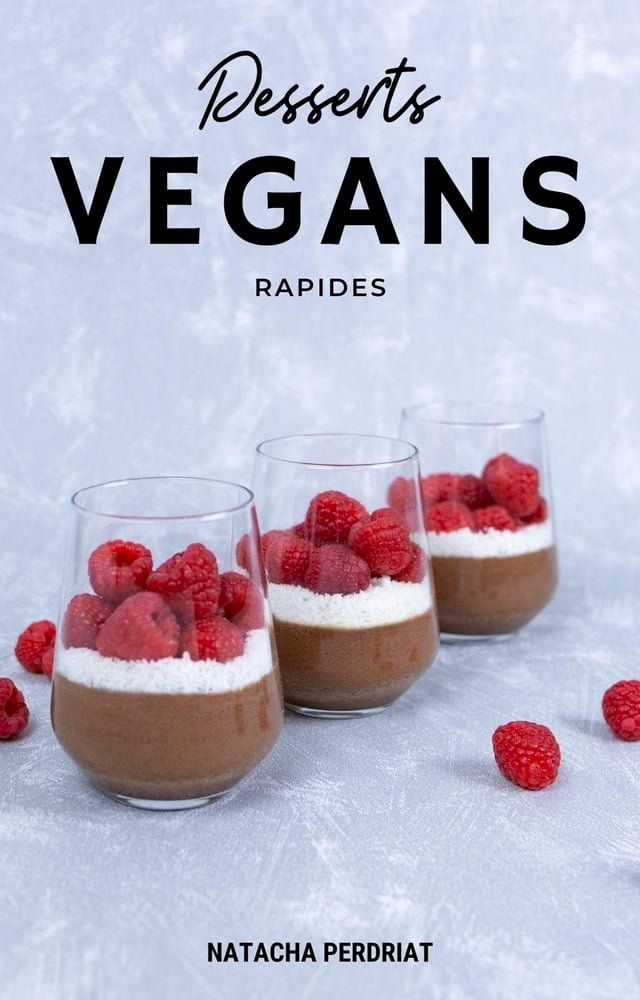  Desserts Vegans Rapides(Kobo/電子書)