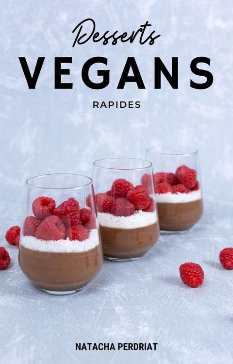 Desserts Vegans Rapides(Kobo/電子書)