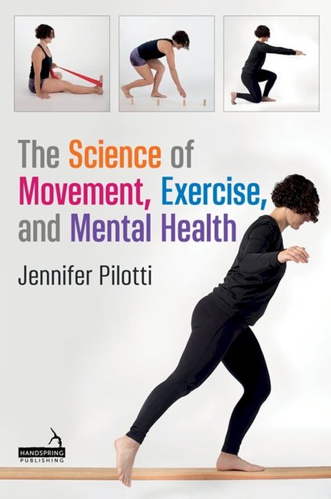 The Science of Movement, Exercise, and Mental Health(Kobo/電子書)