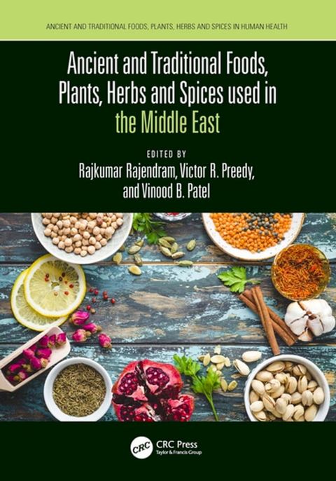 Ancient and Traditional Foods, Plants, Herbs and Spices used in the Middle East(Kobo/電子書)