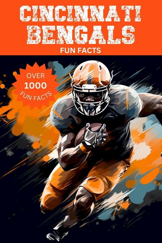  Cincinnati Bengals Fun Facts(Kobo/電子書)