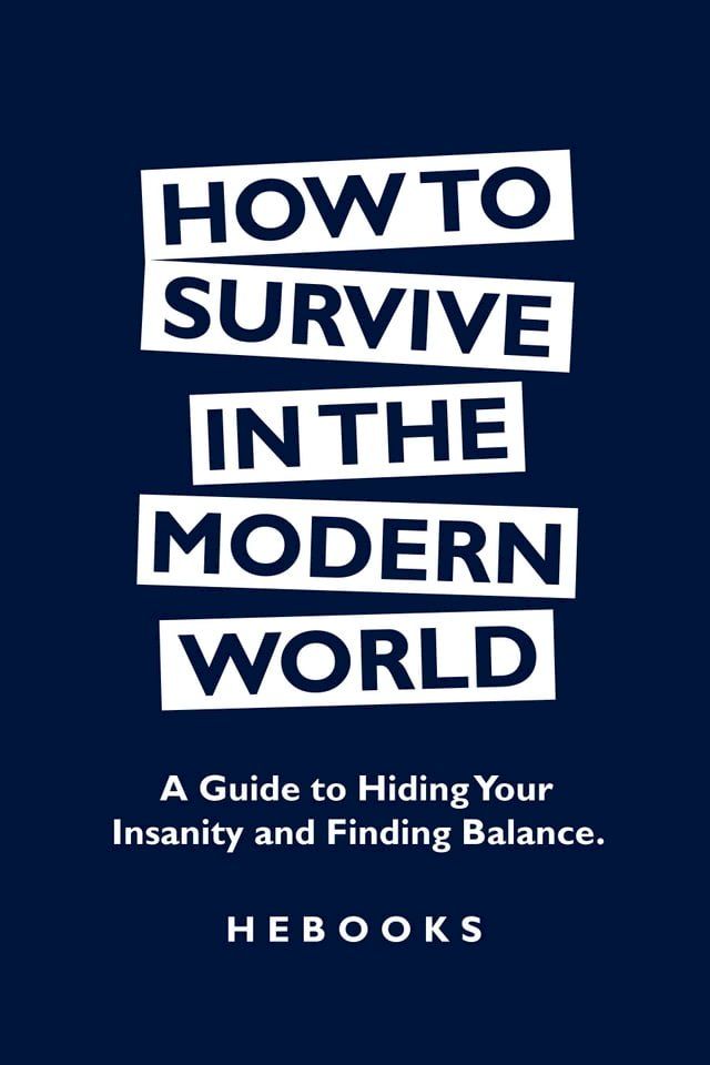  How to Survive in the Modern World(Kobo/電子書)