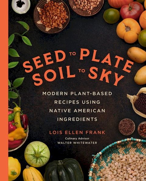 Seed to Plate, Soil to Sky(Kobo/電子書)