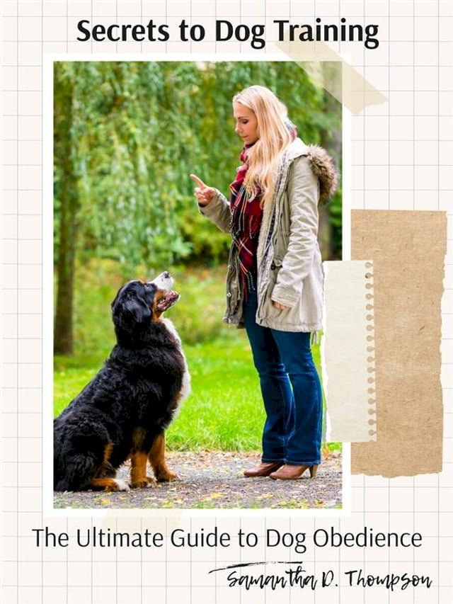  Secrets to Dog Training(Kobo/電子書)