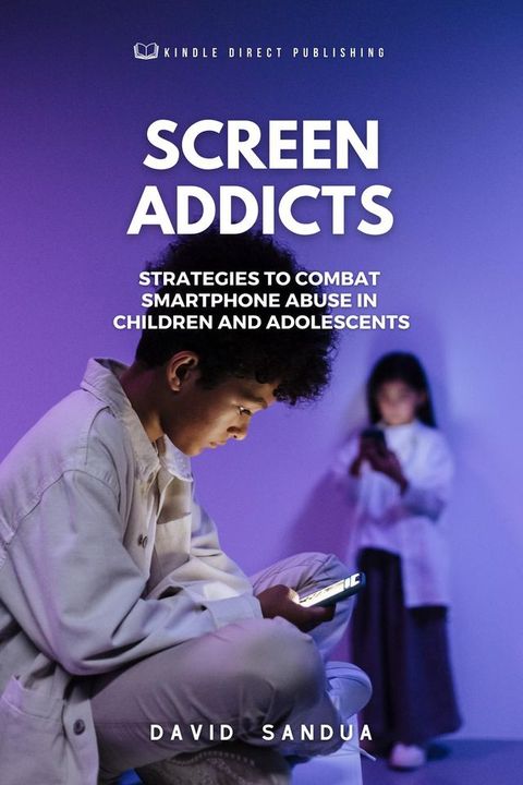 Screen Addicts(Kobo/電子書)