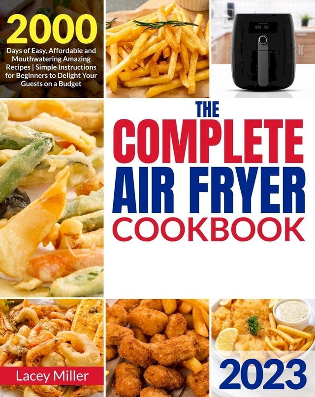  The Complete Air Fryer Cookbook: Healthy Choices(Kobo/電子書)