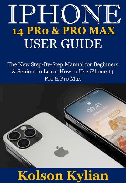 iPhone 14 Pro and Pro Max User Guide(Kobo/電子書)