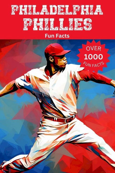 Philadelphia Phillies Fun Facts(Kobo/電子書)