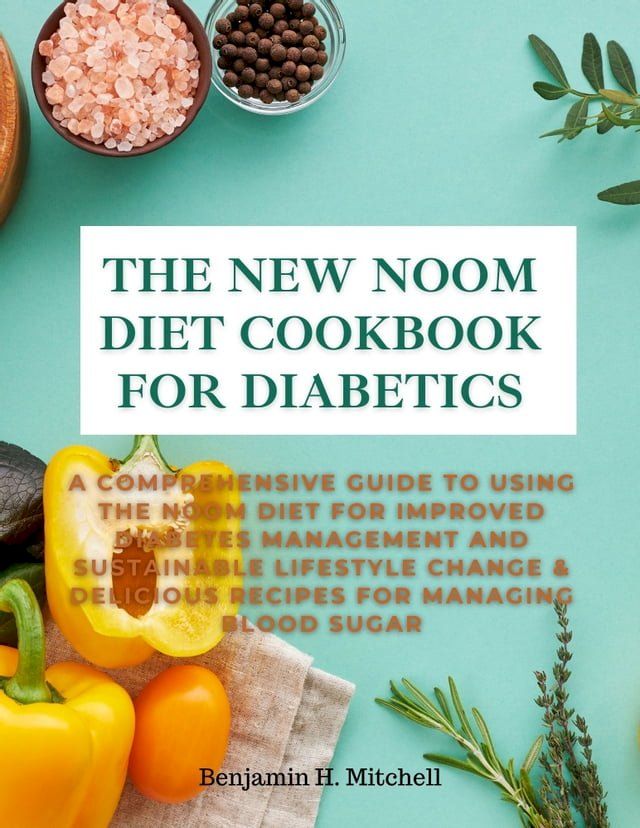  THE NEW NOOM DIET COOKBOOK FOR DIABETICS(Kobo/電子書)