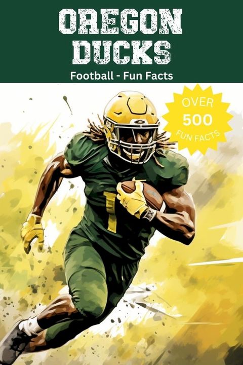 Oregon Ducks Football Fun Facts(Kobo/電子書)