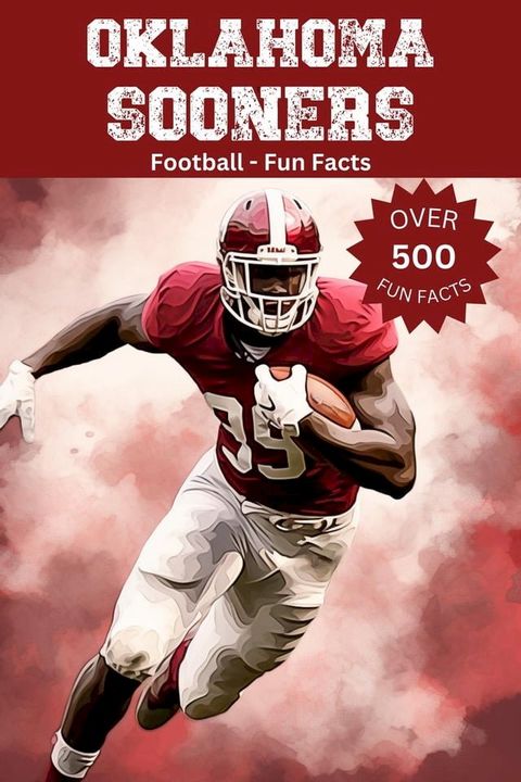 Oklahoma Sooners Football Fun Facts(Kobo/電子書)