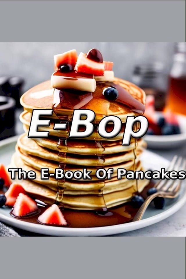  E-Bop E-Book of Pancakes(Kobo/電子書)