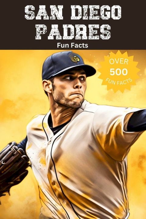 San Diego Padres Fun Facts(Kobo/電子書)