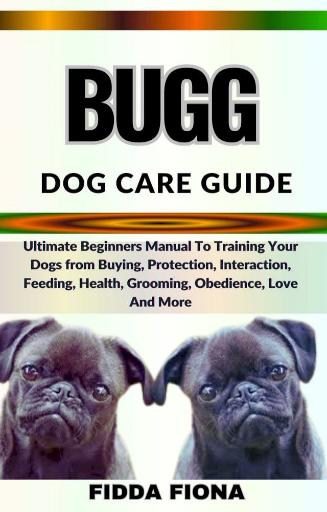  BUGG DOG CARE GUIDE(Kobo/電子書)