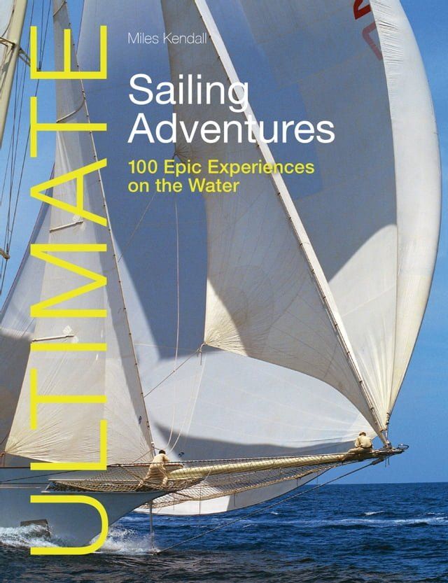  Ultimate Sailing Adventures(Kobo/電子書)