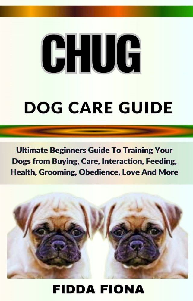  CHUG DOG CARE GUIDE(Kobo/電子書)