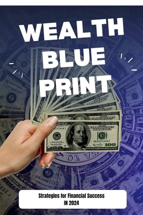 WEALTH BLUE PRINT(Kobo/電子書)