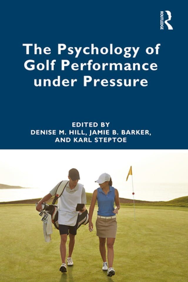  The Psychology of Golf Performance under Pressure(Kobo/電子書)