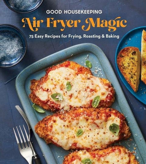 Good Housekeeping Air Fryer Magic(Kobo/電子書)