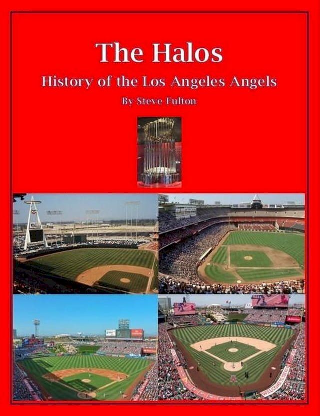  The Halos! History of the Los Angeles Angels(Kobo/電子書)