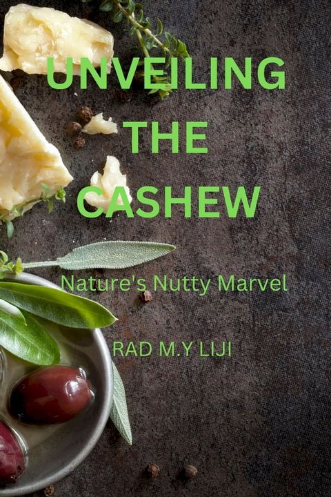 Unveiling The Cashew(Kobo/電子書)