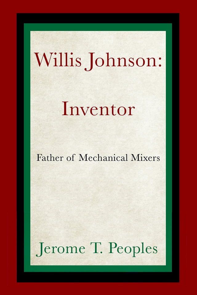  Willis Johnson: Inventor(Kobo/電子書)