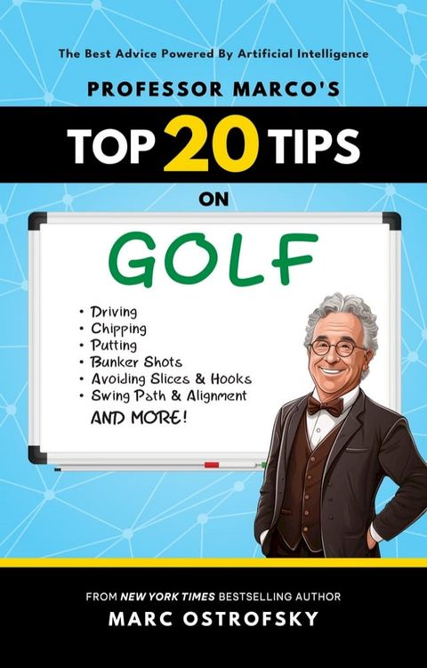 Professor MarcO's Top 20 Tips on Golf(Kobo/電子書)