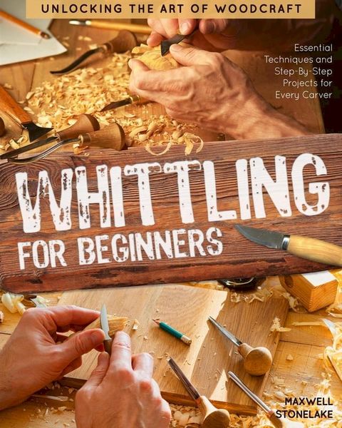 Whittling for Beginners(Kobo/電子書)