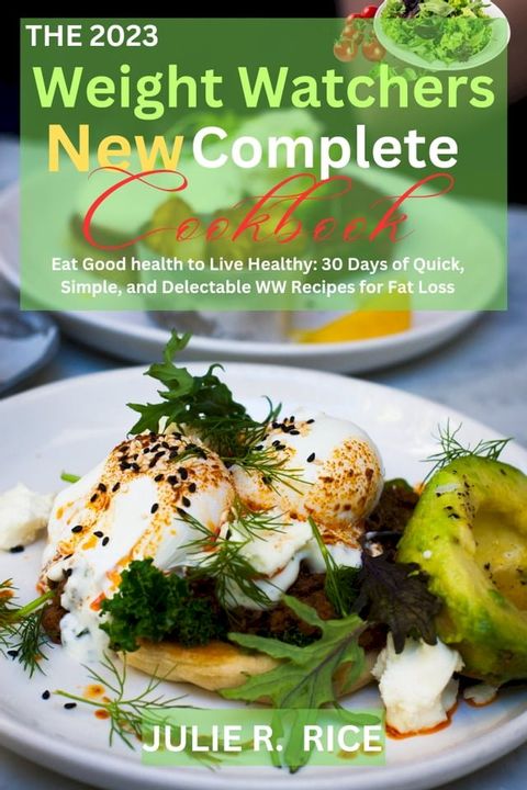 The 2023 Weight Watchers New Complete Cookbook(Kobo/電子書)