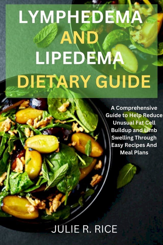  Lymphedema and Lipedema Dietary Guide(Kobo/電子書)