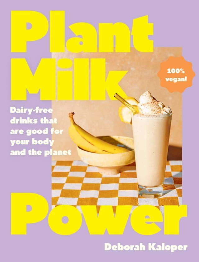  Plant Milk Power(Kobo/電子書)