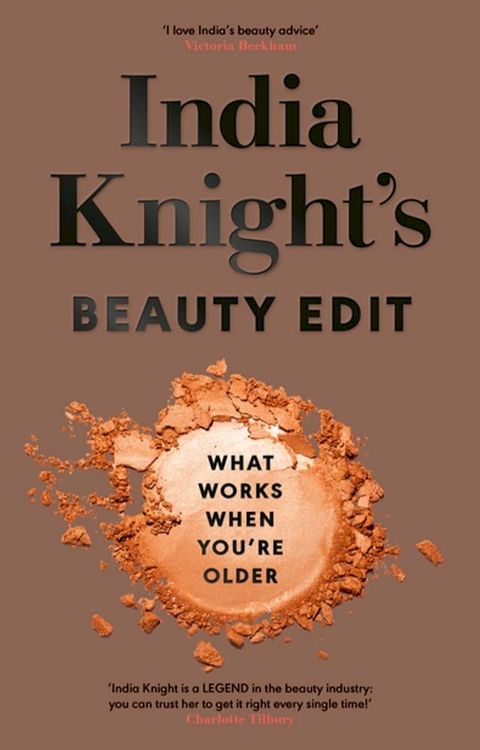 India Knight's Beauty Edit(Kobo/電子書)