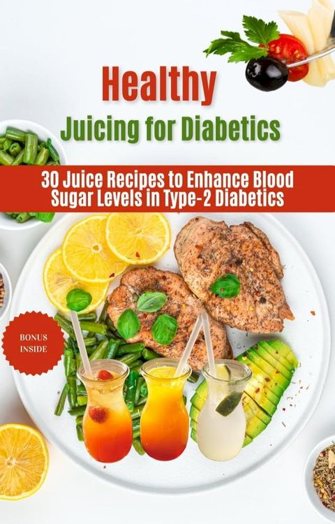 Healthy Juicing for Diabetics(Kobo/電子書)