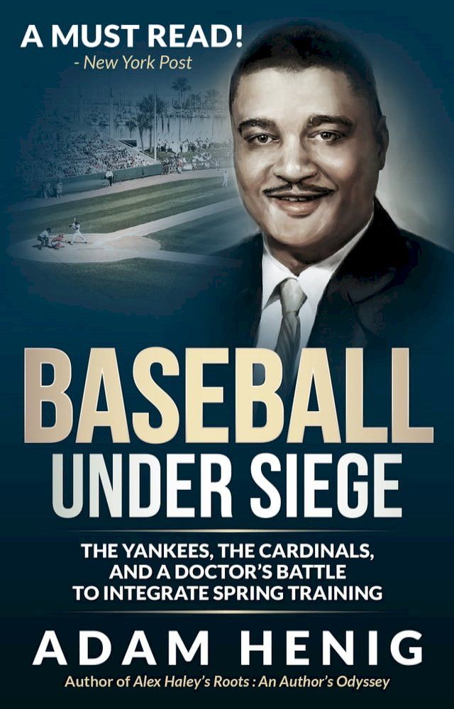  Baseball Under Siege: The Yankees, the Cardinals, and a Doctor's Battle to Integrate Spring Training(Kobo/電子書)