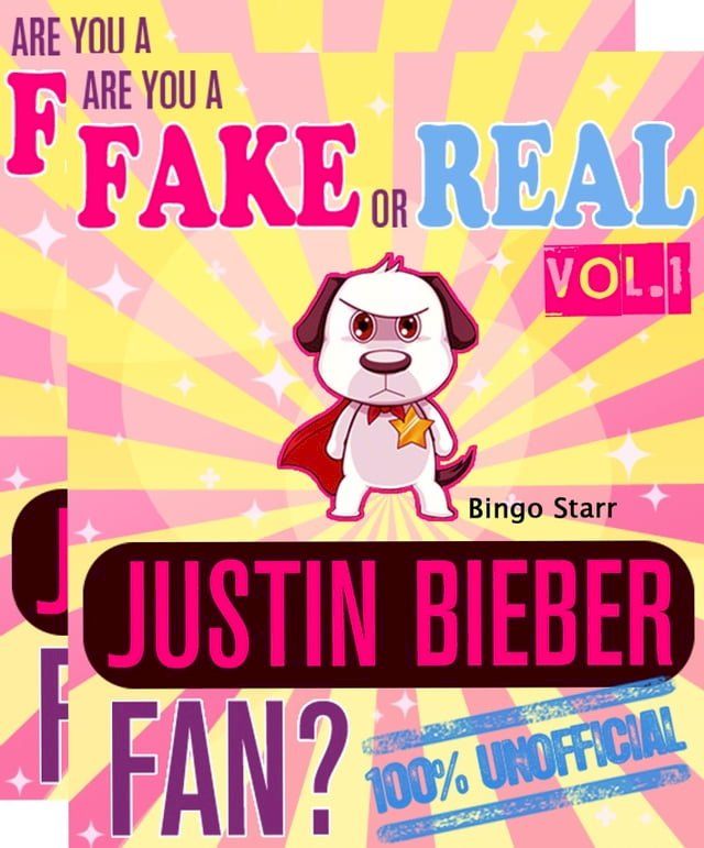  Are You a Fake or Real Justin Bieber Fan? Volumes 1 & 2: The 100% Unofficial Quiz and Facts Trivia Travel Set Game(Kobo/電子書)