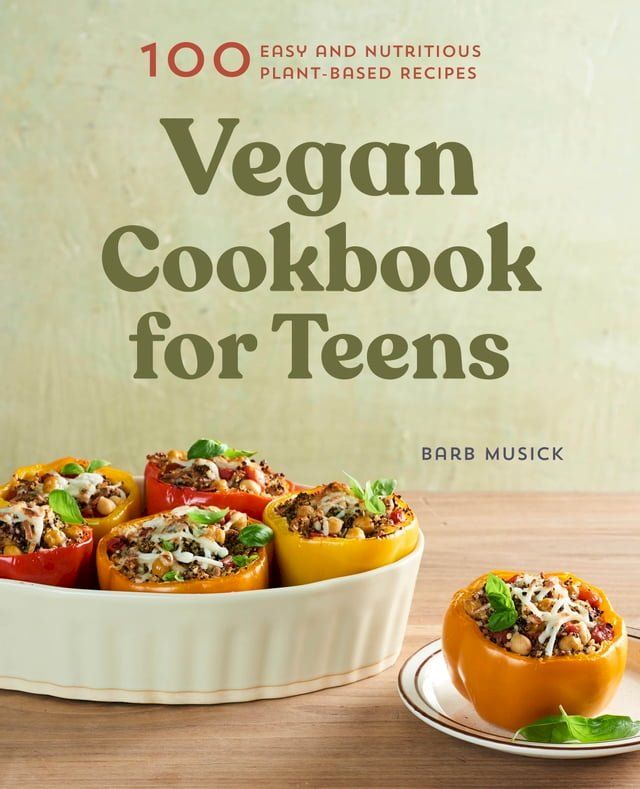  Vegan Cookbook for Teens(Kobo/電子書)