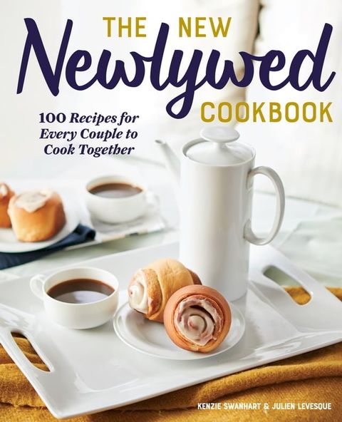 The New Newlywed Cookbook(Kobo/電子書)