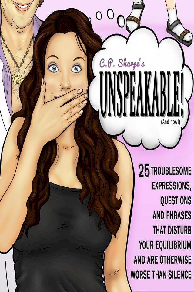  C.P. Sharpe's Unspeakable!(Kobo/電子書)