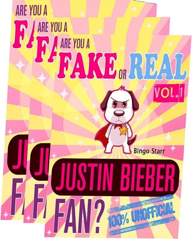  Are You a Fake or Real Justin Bieber Fan? Bundle Version: Red and Yellow and Blue - The 100% Unofficial Quiz and Facts Trivia Travel Set Game(Kobo/電子書)