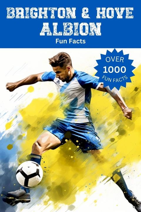 Brighton & Hove Albion Fun Facts(Kobo/電子書)