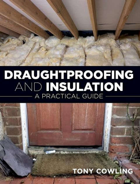 Draughtproofing and Insulation(Kobo/電子書)