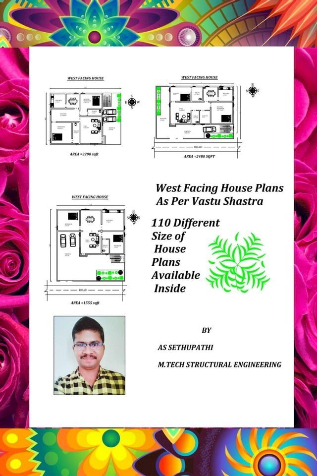  110 West Facing House Plans As Per Vastu Shastra (110 Different size of House Plans Available Inside)(Kobo/電子書)