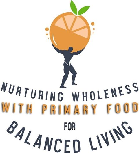 Nurturing Wholeness with Primary Food for Balanced Living(Kobo/電子書)